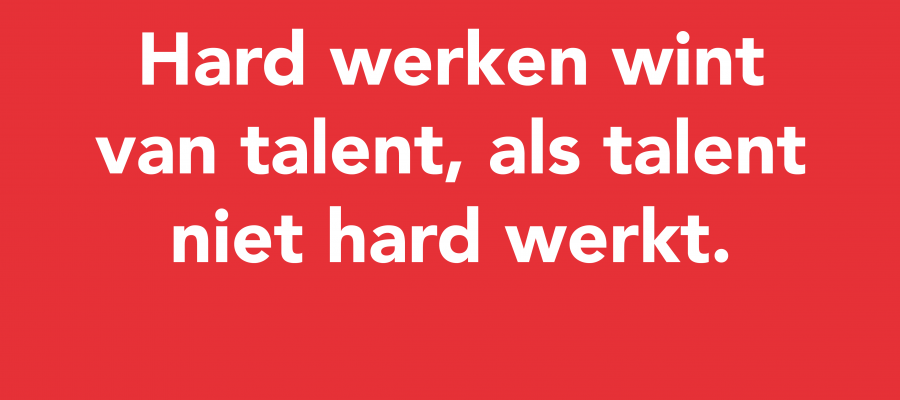 Hard werken wint van talent